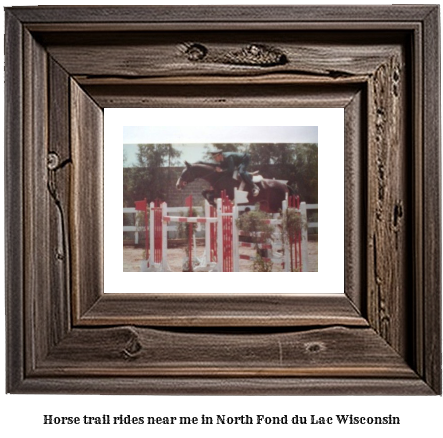 horse trail rides near me in North Fond du Lac, Wisconsin